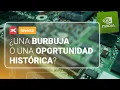 ¿Es NVIDIA una BURBUJA o una OPORTUNIDAD HISTÓRICA?