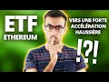 ETF ETHEREUM : Vers une forte accélération haussière ? 🚀