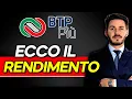 ECCO I RENDIMENTI DEL NUOVO BTP PIU' (caratteristiche, durata, novità)