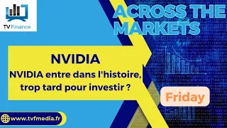 NVIDIA CORP. Across The Market: NVIDIA entre dans l&#39;histoire, trop tard pour investir ?