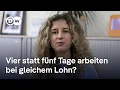 Vier-Tage-Woche: Wie geht das? | DW Nachrichten