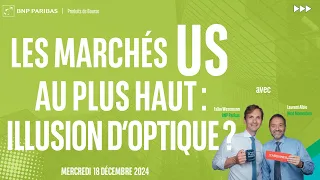 Les marchés US au plus haut : une illusion d’optique ? - 100% Marchés - soir - 18/12/2024