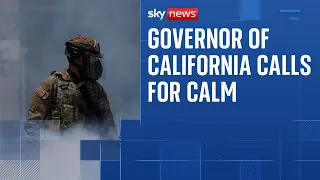 &#39;Stay calm, stay peaceful&#39;: Governor of California calls for calm in LA