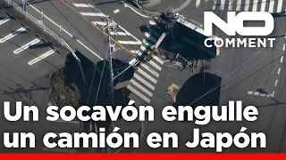 NO COMMENT: Un camión es engullido por un socavón en Japón y las labores de rescate se complican …