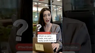 CARRY #YourQuestionsAnswered | “What’s a carry trade, and can I really profit from it?”