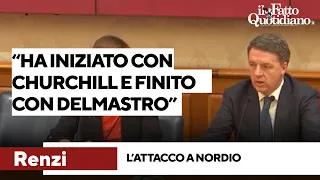 Renzi attacca Nordio: &quot;Ha iniziato con Churchill e finito con Delmastro, si è perso per strada&quot;