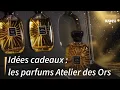 Idées cadeaux : les parfums Atelier des Ors 🎁