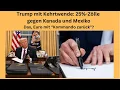 Trump mit Kehrtwende: 25%-Zölle gegen Kanada und Mexiko! Videoausblick