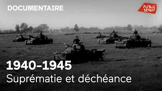 1941-1945, suprématie et déchéance