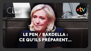 Le Pen / Bardella : ce qu’ils préparent… -  C dans l’air - 02.04.2025