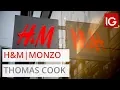 HENNES + MAURITZ B SK-125 - H&M | Monzo | Thomas Cook | Top Corporate News