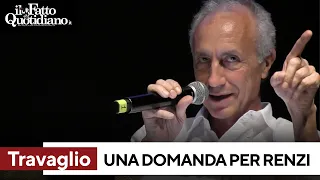 La domanda di Travaglio a Renzi: &quot;Sentite questa, se l&#39;avessi scritta io mi avrebbe fatto 10 cause&quot;