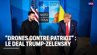 &quot;Drones contre Patriot&quot; : le deal Trump-Zelensky ｜LCI
