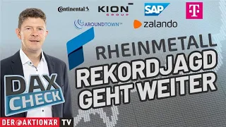 RHEINMETALL AG DAX-Check LIVE: Aroundtown, Continental, Kion, Rheinmetall, SAP, Telekom, Zalando im Fokus