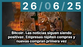 BITCOIN Bitcoin. Las noticias siguen siendo positivas. Empresas repiten compras y nuevas compran primera vez