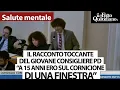 Il racconto del consigliere Pd: "Salute mentale? A 15 anni ero sul cornicione di una finestra"