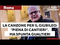 La "canzone ufficiale" per il Giubileo di Roma: "La città è piena di cantieri". Ma spunta Gualtieri