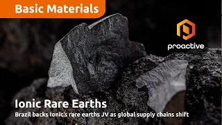 IONIC RARE EARTHS LIMITED Ionic Rare Earths advances A$1.3BN Brazil funding talks to back critical minerals JV