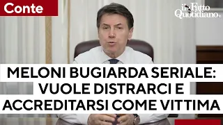 L&#39;attacco di Conte a Meloni: &quot;A palazzo Chigi c&#39;è una bugiarda seriale per fare la vittima&quot;