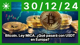 BITCOIN Bitcoin. Ley MICA. ¿Qué pasará con USDT en Europa?