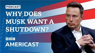 ELON AB [CBOE] Why has Elon Musk been pushing for a government shutdown? | BBC News