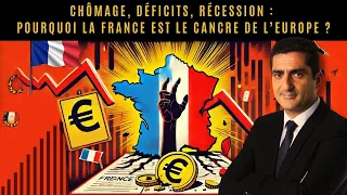 Chômage, Déficits, Récession : Pourquoi la France est le cancre de l’Europe ?