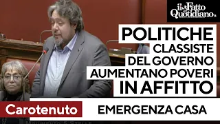 Emergenza casa, Carotenuto: &quot;Con le politiche classiste del governo sempre più poveri in affitto&quot;