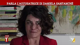 Parla l&#39;accusatrice di Daniela Santanchè