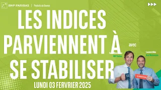 Les INDICES parviennent à se STABILISER - 100% Marchés - soir - 03/02/2025