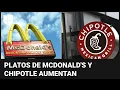 McDonald’s y Chilpotle anuncian aumentos en sus precios en California