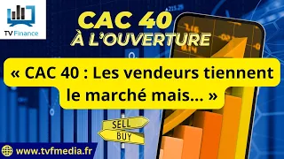 CAC40 INDEX Bernard Prats-Desclaux : « CAC 40 : Les vendeurs tiennent le marché mais... »