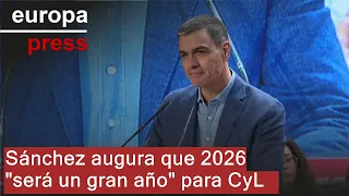 Sánchez augura que 2026 &quot;será un gran año&quot; para CyL y que con Martínez será &quot;posible el cambio&quot;