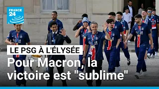 Victoire &quot;sublime, monstrueuse&quot; : Macron reçoit les champions du PSG à l&#39;Elysée • FRANCE 24