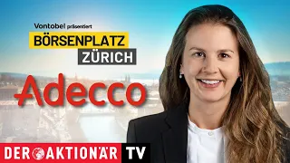 ADECCO N Börsenplatz Zürich: Adecco - mit KI und Flexibilität in die Zukunft
