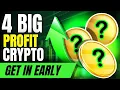 4 EARLY CRYPTO GEMS FOR BIG PROFITS 💎