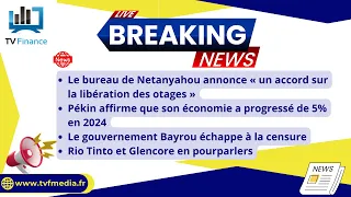 RIO TINTO LIMITED Otages, Pékin, Bayrou, Rio Tinto : Actualités du 17 janvier par Louis-Antoine Michelet