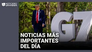 DIA Trump abandona la Cumbre del G7 en Canadá antes de lo previsto: resumen de las noticias del día