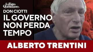 Don Ciotti: &quot;Su Trentini stiamo perdendo tempo&quot;. Schlein: &quot;Governo si impegni&quot;