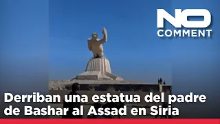 NO COMMENT: Manifestantes sirios derriban una estatua del expresidente Hafez al Assad