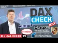 DAX-Check LIVE: Airbus, BASF, Henkel, Klöckner & Co, Porsche AG, Porsche SE, Rheinmetall, Talanx