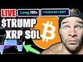 LIVE!! BITCOIN & ALTCOINS!!! $TRUMP SOL XRP ETH (Targets & Analysis)