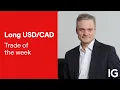 Trade of the Week: Time to go long USDCAD?