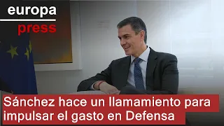 Sánchez hace un llamamiento para impulsar el gasto en Defensa