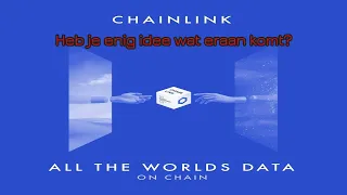 CHAINLINK (583) Chainlink: Heb je enig idee wat eraan komt?