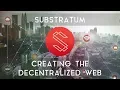 [CryptoRadar 2018] Substratum : La crypto qui veut décentraliser le Net