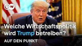 Wirtschaft und Zölle unter Trump: wer profitiert, wer verliert? | Auf den Punkt