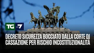Decreto sicurezza bocciato dalla Corte di Cassazione per rischio incostituzionalità
