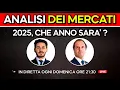 2025 CHE ANNO SARA' - Analisi dei Mercati Finanziari del 5 Gennaio 2025