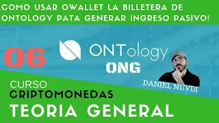 ONTOLOGY Como usar Owallet la billetera de Ontology pata generar Ingresos pasivos! Curso 06 criptomonedas!