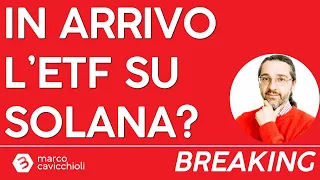 SOLANA Presentata richiesta per un ETF su Solana negli USA